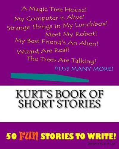 Kurt's Book Of Short Stories