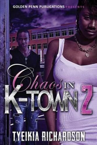 Chaos In Ktown 2