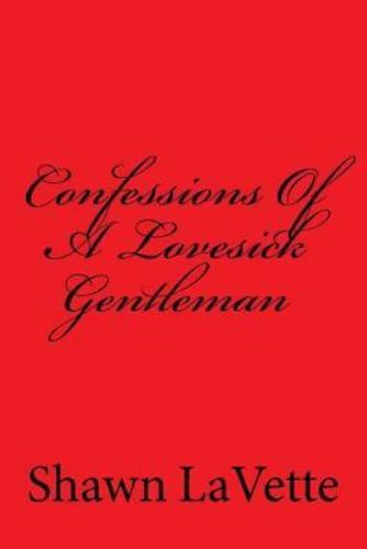 Confessions Of A Lovesick Gentleman