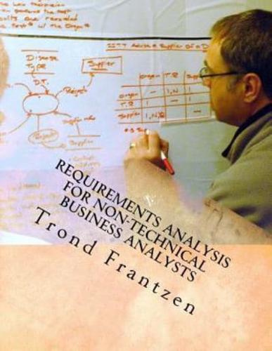 Requirements Analysis for Non-Technical Business Analysts
