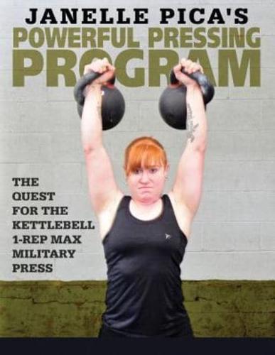 Janelle Pica's Powerful Pressing Program