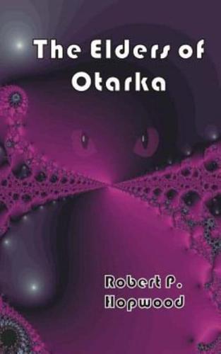 The Elders of Otarka