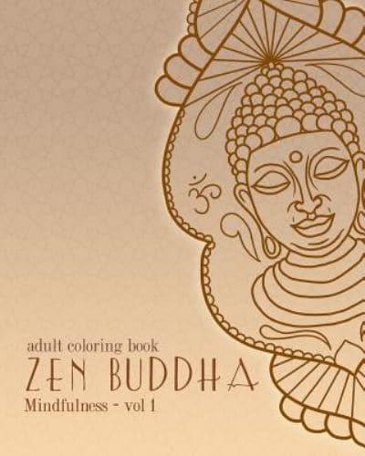 Adult Coloring Books: Zen Buddha: Doodles and Patterns to Color for Grownups