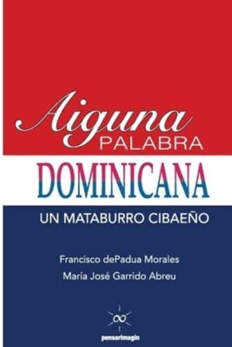 Aiguna Palabra Dominicana