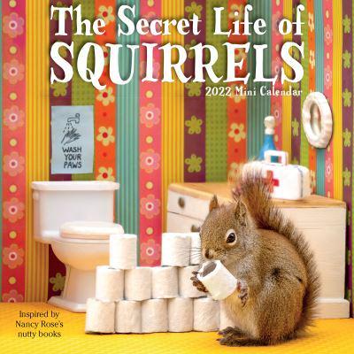 The Secret Life of Squirrels Mini Wall Calendar 2022