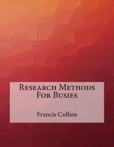 Research Methods For Busies