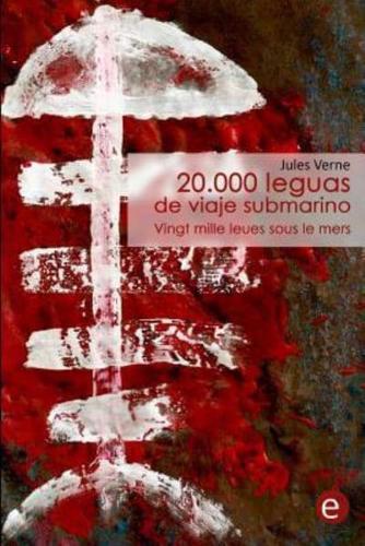 20.000 Leguas De Viaje submarino/Vingt Mille Leues Sous Le Mers