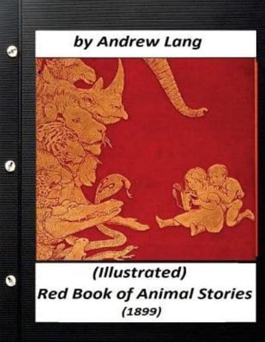 The Red Book of Animal Stories (1899) by Andrew Lang (Children's Classics)