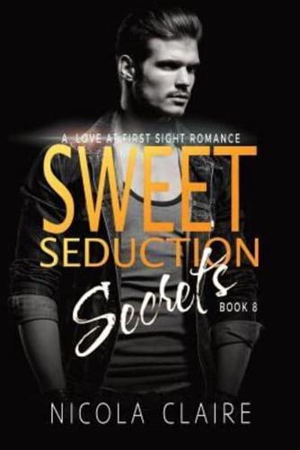 Sweet Seduction Secrets (Sweet Seduction, Book Eight)