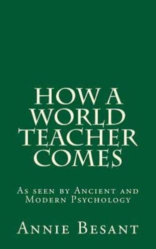 How a World Teacher Comes