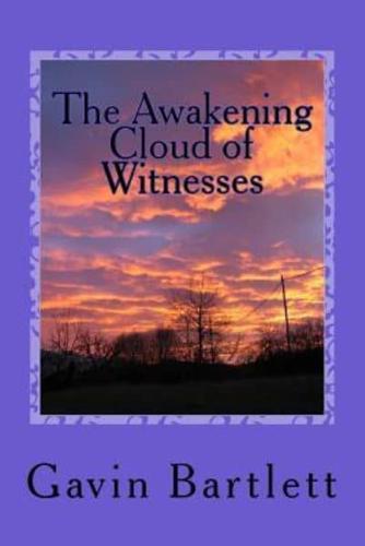 The Awakening Cloud of Witnesses