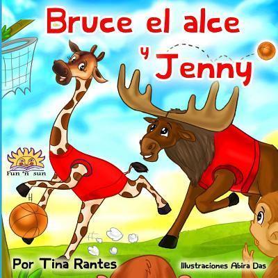 Bruce El Alce Y Jenny