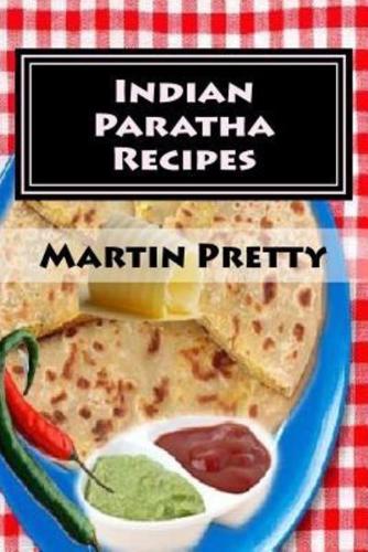 Indian Paratha Recipes