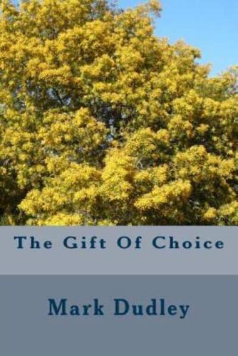 The Gift of Choice