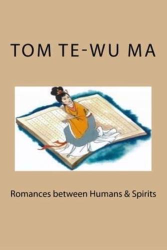Romances Between Humans & Spirits