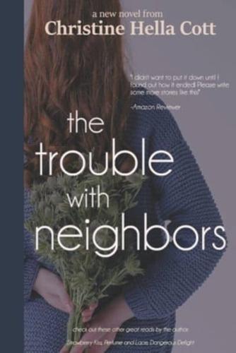 The Trouble With Neighbors
