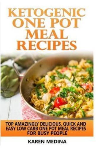 Ketogenic One Pot Meal Recipes
