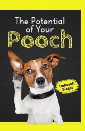 The Potential of Your POOCH