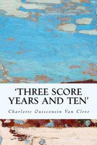 'Three Score Years and Ten'