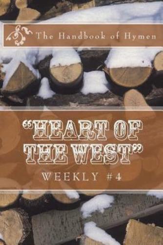 "Heart of the West" Weekly #4
