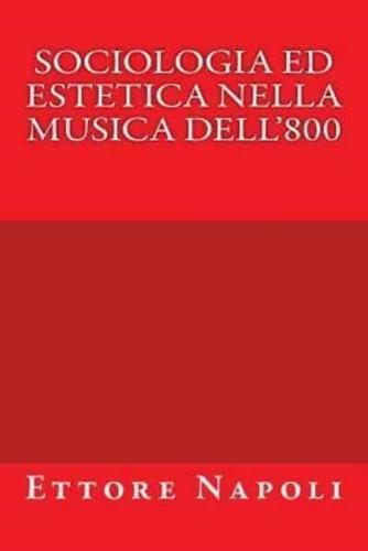 Sociologia Ed Estetica Nella Musica Dell'800