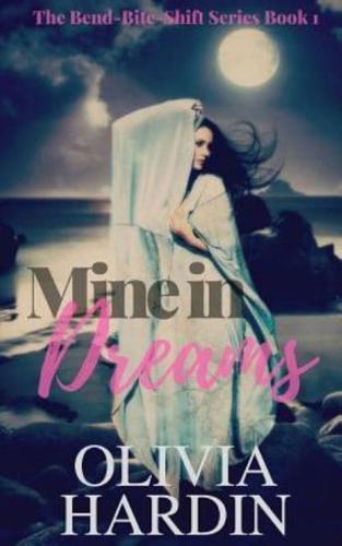 Mine in Dreams (A Bend-Bite-Shift Prequel)