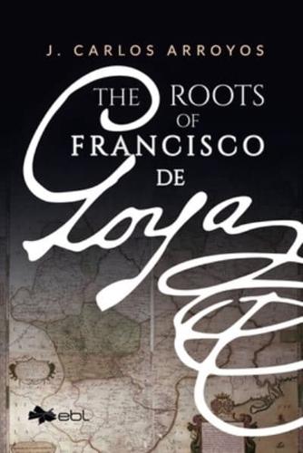 The Roots of Francisco De Goya