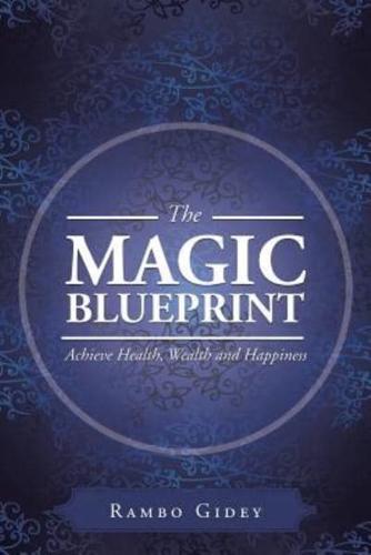 The Magic Blueprint