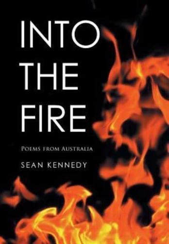 Into the Fire: Poems from Australia