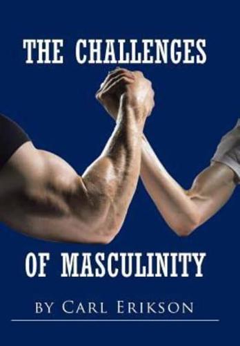 The Challenges of Masculinity