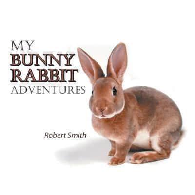 My Bunny Rabbit Adventures