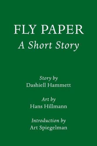 Fly Paper: A Short Story