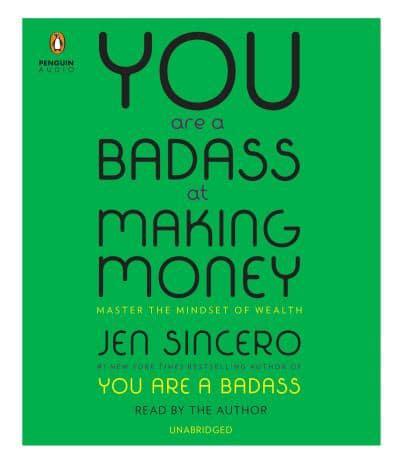 You Are a Badass at Making Money