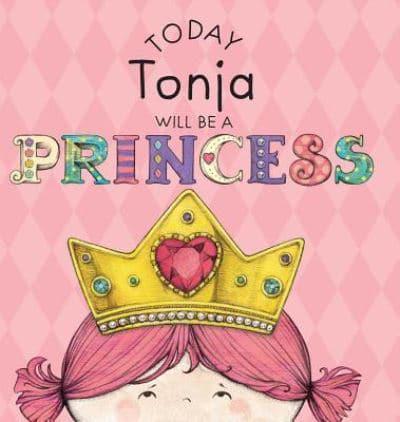 Today Tonja Will Be a Princess