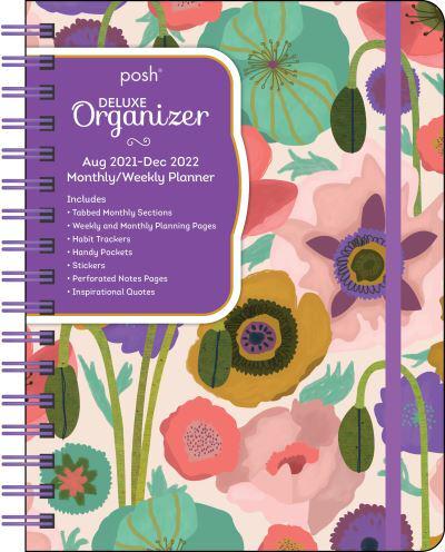 Posh: Deluxe Organizer (Painted Poppies) 17-Month 2021-2022 Monthly/Weekly Planner Calendar