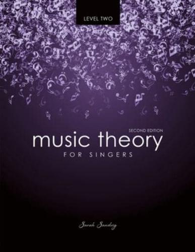 Music Theory for Singers Level Two