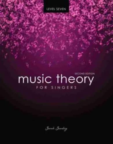 Music Theory for Singers Level Seven