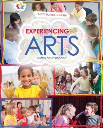 Experiencing the Arts: Creative Arts in Education