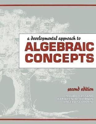 A Developmental Approach to Algebraic Concepts