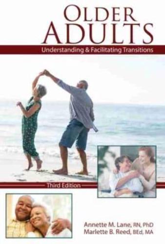 Older Adults: Understanding and Facilitating Transitions