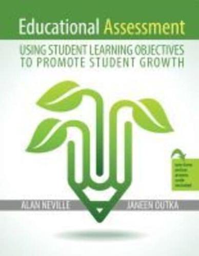 Educational Assessment: Using Student Learning Objectives to Promote Student Growth