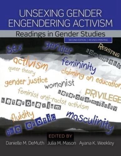 Unsexing Gender, Engendering Activism: Readings in Gender Studies