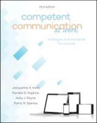 Competent Communication at Work: Strategies and Standards for Success