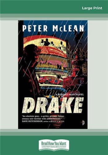Drake: A Burned Man Novel (Large Print 16pt)