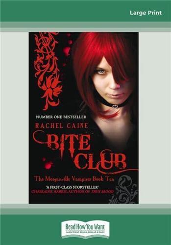Bite Club: The Morganville Vampires Book Ten (Large Print 16pt)