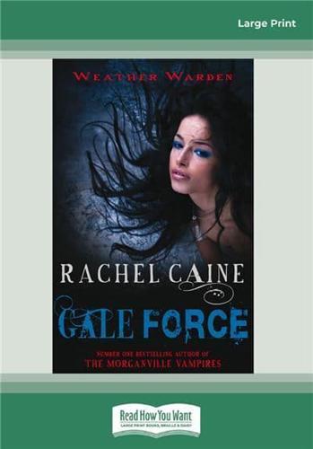Gale Force: Weather Warden Book Seven (Large Print 16pt)