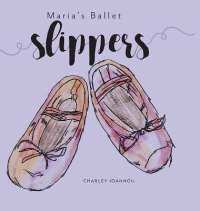 Maria's Ballet Slippers