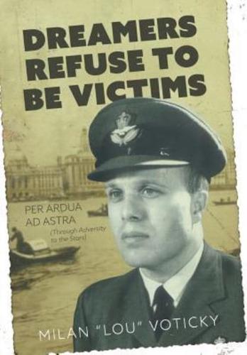 Dreamers Refuse to Be Victims: Per Ardua ad Astra (From Adversity to the Stars
