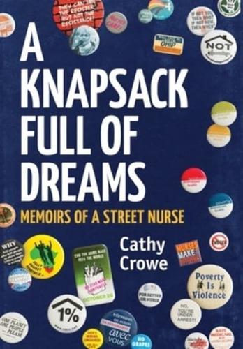 A Knapsack Full of Dreams: Memoirs of a Street Nurse