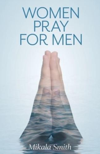 Women Pray for Men
